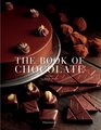 The Book of Chocolate  Revised and Updated Edition