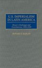 US Imperialism in Latin America  Bryan's Challenges and Contributions 19001920