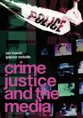 Crime Justice and the Media