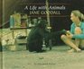 Jane Goodall A Life With Animals