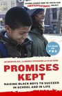 Promises Kept Raising Black Boys to Succeed in School and in Life