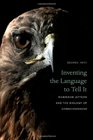 Inventing the Language to Tell It Robinson Jeffers and the Biology of Consciousness