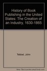 A History of Book Publishing in the United States