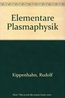 Elementare Plasmaphysik