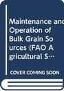 Maintenance and Operation of Bulk Grain Stores