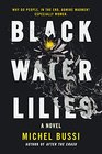 Black Water Lilies A Novel
