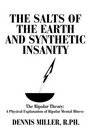 The Salts of the Earth and Synthetic Insanity The Bipolar Theory A Physical Explanation of Bipolar Mental Illness