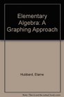 Elementary Algebra A Graphing Approach