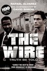 The Wire Truth Be Told