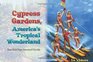 Cypress Gardens America's Tropical Wonderland How Dick Pope Invented Florida