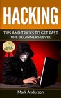 Hacking Tips and Tricks to Get Past the Beginners Level