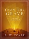 From the Grave A 40Day Lent Devotional
