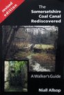 Somersetshire Coal Canal Rediscovered A Walker's Guide