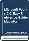 Microsoft Works 20 Easy Reference Guide/Macintosh
