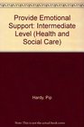 GNVQ Health and Social Care Intermediate Level Vocational Booklet Providing Emotional Support