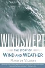 Windswept The Story of Wind and Weather