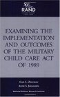 Examining the Implementation and Outcomes of the Military Child Care Act of 1999 MR665OSD