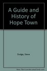 A Guide and History of Hope Town