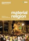 Material Religion Volume 5 Issue 3 The Journal of Objects Art and Belief