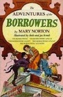 The Adventures of the Borrowers (The Borrowers / The Borrowers Afield / The Borrowers Afloat / The Borrowers Aloft / The Borrowers Avenged)