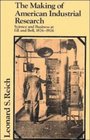 The Making of American Industrial Research : Science and Business at Ge and Bell,1876-1926 (Studies in Economic History and Policy)