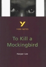 York Notes for GCSE To Kill a Mockingbird