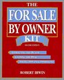 The for Sale by Owner Kit: Attracting the Buyer, Closing the Deal, Saving $$$ on Commissions