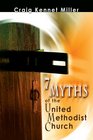 7 Myths of the United Methodist Church