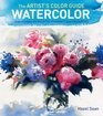The Artist's Color GuideWatercolor Understanding Palette Pigments and Properties