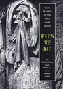 When We Die Book About Death