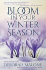 Bloom in Your Winter Season