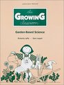 The Growing Classroom GardenBased Science