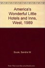 America's Wonderful Little Hotels and Inns West 1989