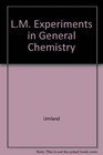 LM Experiments in General Chemistry