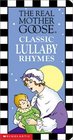 Real Mother Goose Classic Lullaby R Hymes (Real Mother Goose)