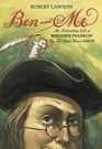 Ben and Me: An Astonishing Life of Benjamin Franklin As Written by his Good Mouse AMOS