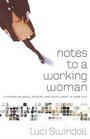 Notes to a Working Woman  Finding Balance Passion and Fulfillment in Your Life