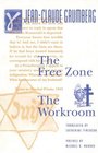 The Free Zone /The Workroom