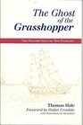 THE GHOST OF THE GRASSHOPPER The Seagirt Saga of Two Families