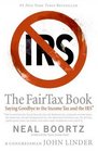 The Fair Tax Book Saying Goodbye to the Income Tax and the IRS