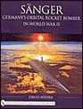 Sanger Germany's Orbital Rocket Bomber in World War II