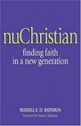 nuChristian: Finding Faith in a New Generation