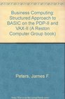Business computing A structured approach to BASIC on the PDP11 and VAX11
