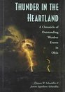 Thunder in the Heartland A Chronicle of Outstanding Weather Events in Ohio