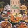 Great GermanAmerican Feasts
