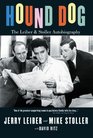 Hound Dog The Leiber and Stoller Autobiography