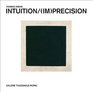 Intuition/ Precision