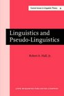 Linguistics and PseudoLinguistics Selected Essays 19651983