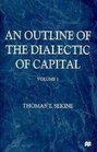 An Outline of the Dialectic of Capital Volume I