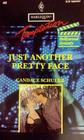Just Another Pretty Face (Hollywood Dynasty, Bk 2) (Harlequin Temptation, No 459)